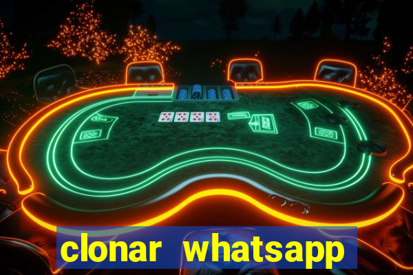 clonar whatsapp pelo email